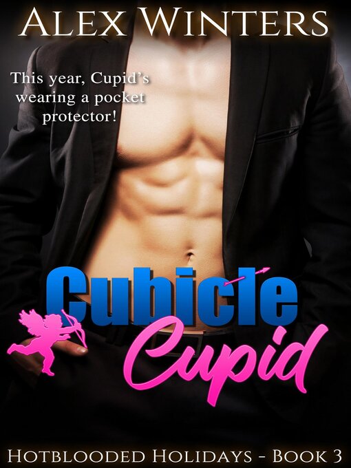 Title details for Cubicle Cupid by Alex Winters - Available
